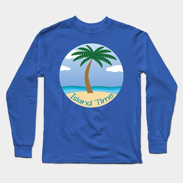 Island Time (on black) - Daydreaming of Aruba (or any island) Long Sleeve T-Shirt by JossSperdutoArt